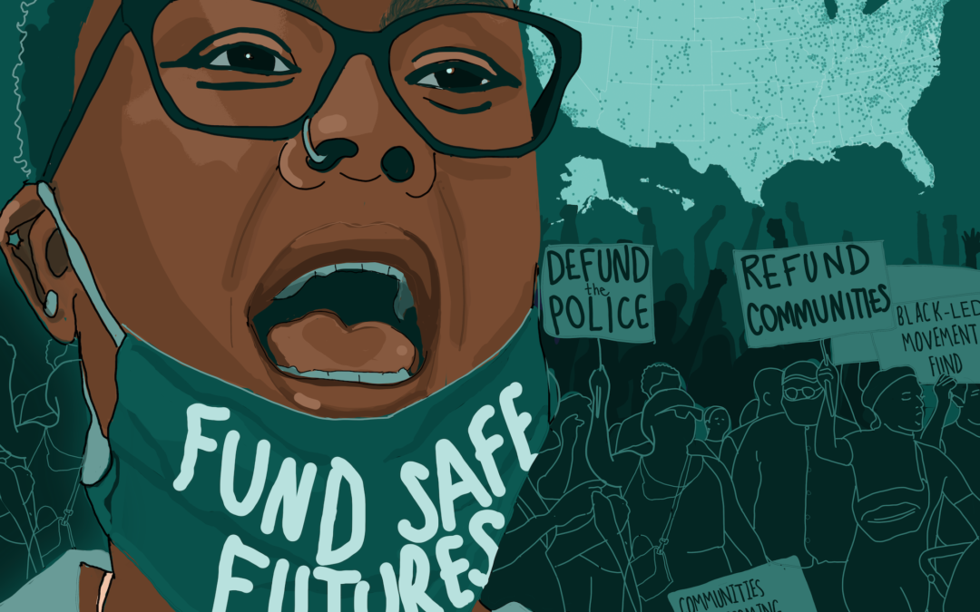 Fund Safe Futures: Lessons from Organizing Since the 2020 Uprisings