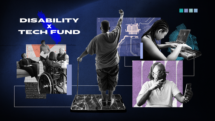 Designed graphic. Text reads, "Disability x Tech Fund." Images include: a masked person using a phone, a cane-using person holding up a fist, a group of 4 chatting (one person is in a wheelchair), and a person using a laptop. 